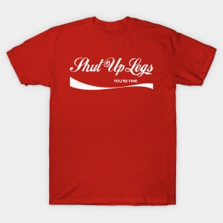 Shut Up Legs -- Retro Style Design T-Shirt